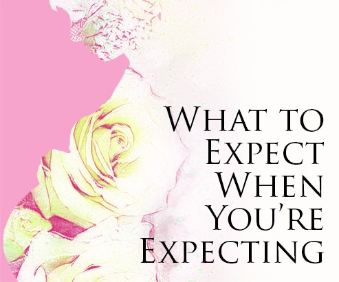 What to expect when you're expecting