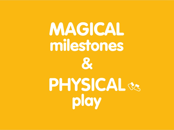 3 Toddler activities 02 LEARN Magical milestones and physical play